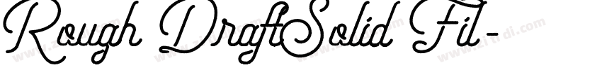 Rough DraftSolid Fil字体转换